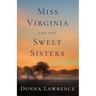Miss Virginia and the Sweet Sisters