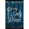 The Gray Lady of Wilmer