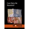 Can Diets Be Harmful?