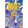 What If?