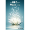 A Life of Miracles