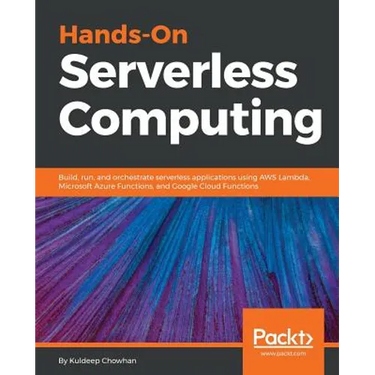 Hands-On Serverless Computing