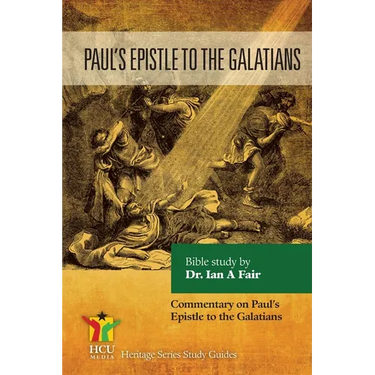 Paul's Epistle to the Galatians: Commentary on Paul's Epistle