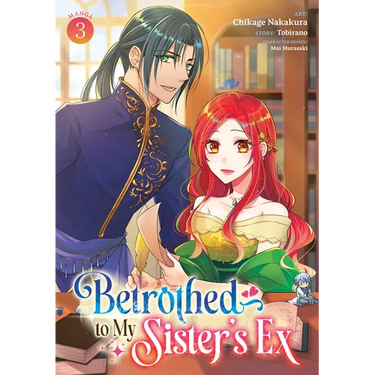 Betrothed to My Sister's Ex (Manga) Vol. 3