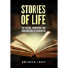 Stories of Life: The Nature, Formation and Consequences of Character