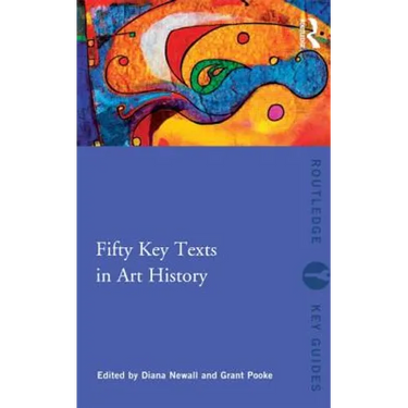 Fifty Key Texts in Art History