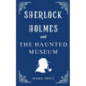 The Haunted Museum