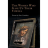 The Women Who Gave Up Their Vowels