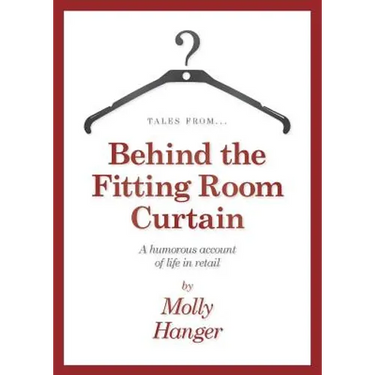 Tales from behind the fitting room curtain