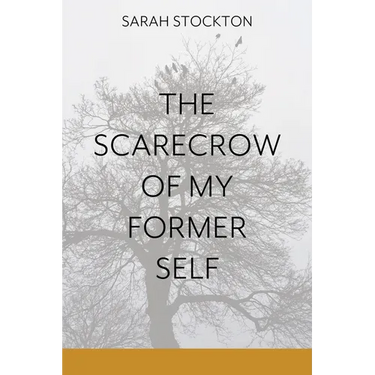 The Scarecrow of My Former Self