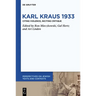 Karl Kraus 1933: Citing Violence, Inciting Critique