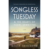 Songless Tuesday & The Hearts of Poems Unwritten