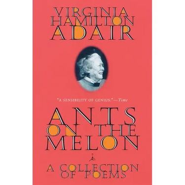 Ants on the Melon: A Collection of Poems