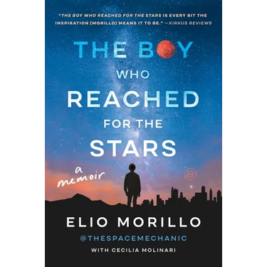 The Boy Who Reached for the Stars: A Memoir