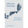 Killing the Messenger
