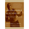 Unforgivable Blackness: The Rise and Fall of Jack Johnson