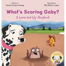 What's Scaring Gaby?: A Luna and Lily Storybook