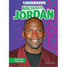 Michael Jordan: Basketball Superstar
