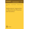 Mathematical Approaches to Biomolecular Structure and Dynamics