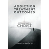 Addiction Treatment Outcomes