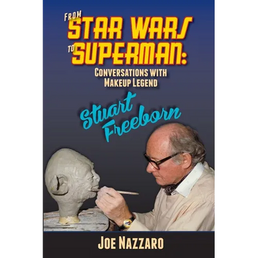From Star Wars to Superman: Conversations with Makeup Legend Stuart Freeborn