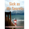 Sick as My Secrets