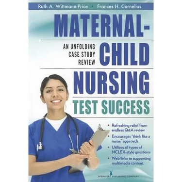 Maternal-Child Nursing Test Success: An Unfolding Case Study Review