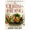 A Queen in Hiding