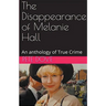 The Disappearance of Melanie Hall