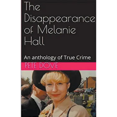 The Disappearance of Melanie Hall