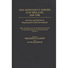 The Dependent Empire and Ireland, 1840-1900: Advance and Retreat in Representative Self-Government Select Documents on the Constitutional History of t