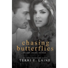 Chasing Butterflies