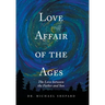 Love Affair of the Ages: The Love Between the Father and Son