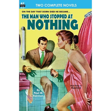 Man Who Stopped at Nothing, The & Ten From Infinity