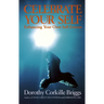 Celebrate Your Self: Enhancing Your Self-Esteem