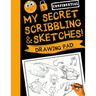 My Secret Scribblings and Sketches!: Drawing Pad & Sketch Book for Boys and Girls (Kids Sketchbook)