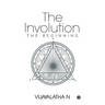 The Involution: The Beginning