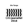 GNU Parallel 2018