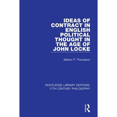 Ideas of Contract in English Political Thought in the Age of John Locke