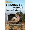 Change of Venue: A Texas Ranger James C. Blawcyzk Novel