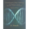 Courtroom DNA Testing: Exposé of Facts