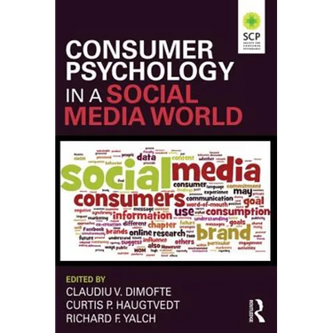 Consumer Psychology in a Social Media World