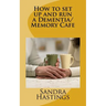 How to set up and run a Dementia Memory Cafe