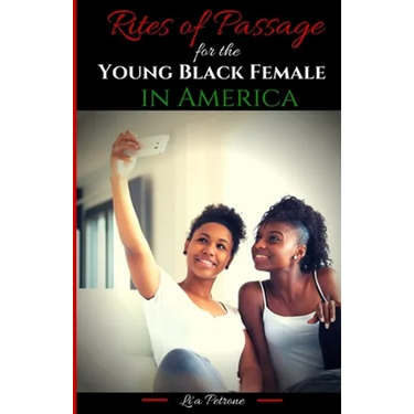 Rites of Passage for the Young Black Female in America