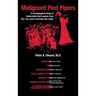 Malignant Pied Pipers: A Psychological Study of Destructive Cult Leaders from Rev. Jim Jones to Osama bin Laden