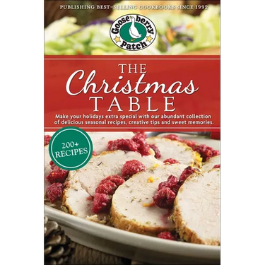 The Christmas Table: Delicious Seasonal Recipes, Creative Tips and Sweet Memories