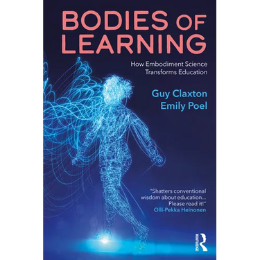 Bodies of Learning: How Embodiment Science Transforms Education