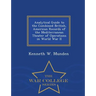 Analytical Guide to the Combined British, American Records of the Mediterranean Theater of Operations in World War II - War College Series