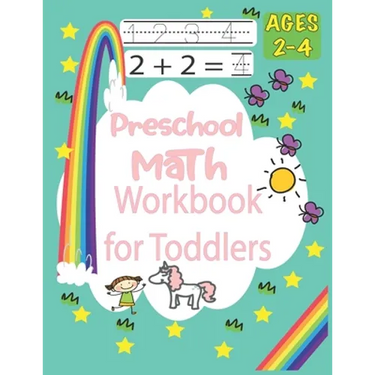 Preschool Math Workbook for Toddlers Ages 2-4: Practice for Kids with Pen Control, Essential Preschool Skills for Ages 2-4, Beginner to Tracing Lines,