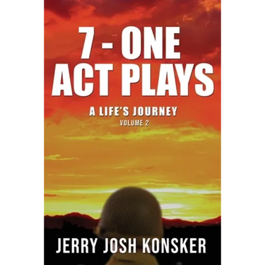 7 - One Act Plays: A Life's Journey Volume 2